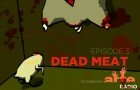 Dead Meat épisode 3